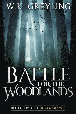 Battle for the Woodlands 1