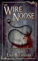 Erik Buchanan - Wire Noose, Häftad. Tillgänglighet: Lägg i varukorg