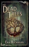 Erik Buchanan - Dead Trees, Häftad. Tillgänglighet: Lägg i varukorg