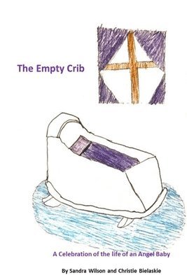 Sandra Wilson - Empty Crib, Häftad