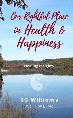 Our Rightful Place in Health & Happiness 1