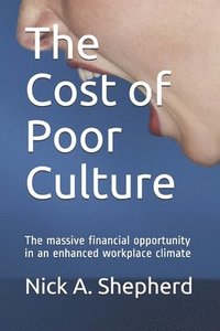 bokomslag The Cost of Poor Culture