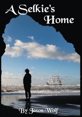 Jason Wolf - Selkie's Home, Häftad