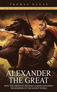 bokomslag Alexander the Great