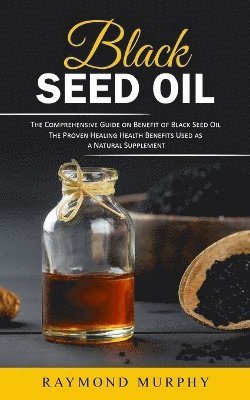 bokomslag Black Seed Oil