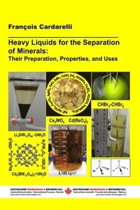 bokomslag Heavy Liquids for the Separation of Minerals: Their Preparation, Properties, and Uses