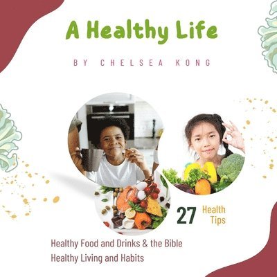 Chelsea Kong - Healthy Life, Häftad