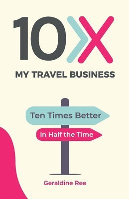 10X My Travel Business 1