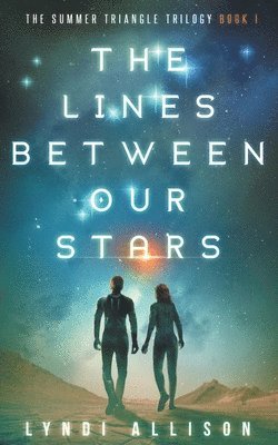 Lyndi Allison - Lines Between Our Stars, Häftad