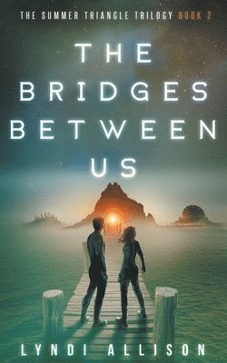 The Bridges Between Us 1