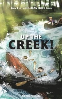 bokomslag Up the Creek!