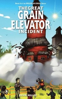bokomslag The Great Grain Elevator Incident