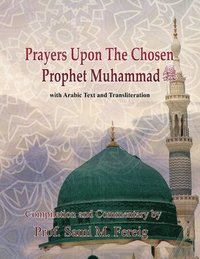 bokomslag Prayers Upon The Chosen Prophet Muhammad
