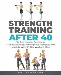 bokomslag Strength Training After 40
