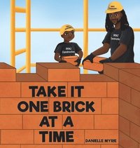 bokomslag Take It One Brick at a Time