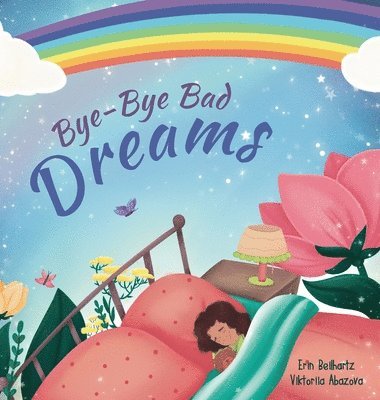 Erin Beilhartz - Bye-Bye Bad Dreams, Inbunden