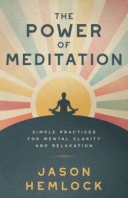 bokomslag The Power of Meditation