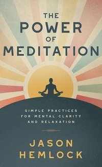 bokomslag The Power of Meditation
