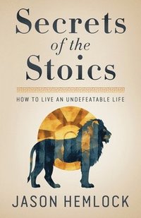 bokomslag Secrets of the Stoics