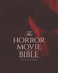 bokomslag Horror Movie Bible