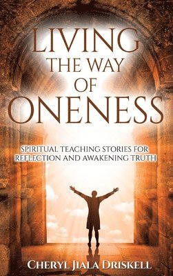 Living the Way of Oneness 1