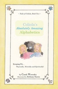 bokomslag Coliola's Absolutely Amazing Alphabetics