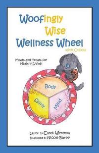 bokomslag Woofingly Wise Wellness Wheel with Coliola