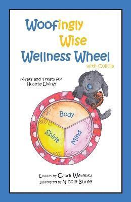 bokomslag Woofingly Wise Wellness Wheel with Coliola