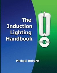 bokomslag The Induction Lighting Handbook