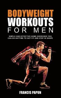 bokomslag Bodyweight Workouts for Men