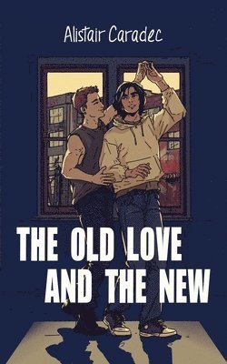 The Old Love and the New 1