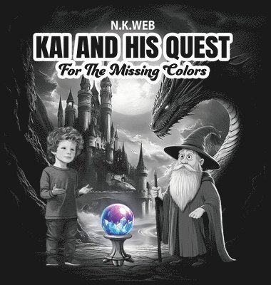 bokomslag Kai And His Quest For The Missing Colors