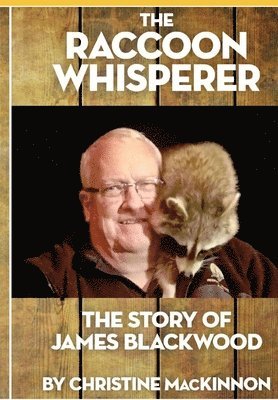 bokomslag The Raccoon Whisperer