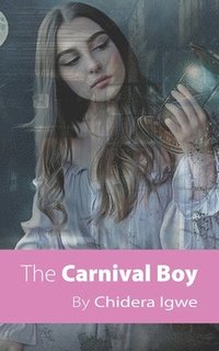 bokomslag The Carnival Boy