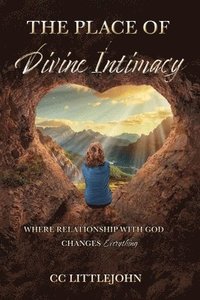 bokomslag THE PLACE OF Divine Intimacy