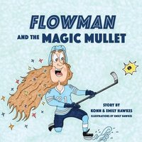 bokomslag Flowman and the Magic Mullet