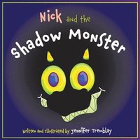 bokomslag Nick and the Shadow Monster