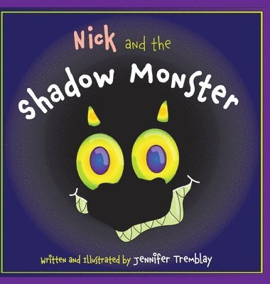 Nick and the Shadow Monster 1