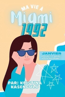 Ma vie  Miami 1992 Janvier 1