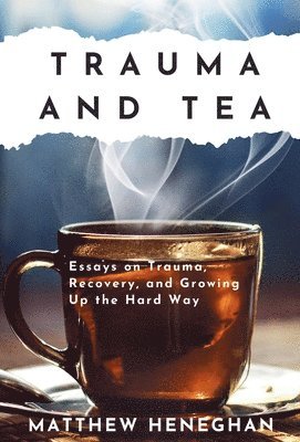 Trauma and Tea
