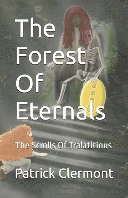 The Forest Of Eternals 1