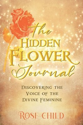 bokomslag The Hidden Flower Journal