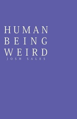 bokomslag Human Being Weird