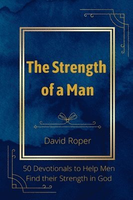 David Roper - Strength of a Man, Häftad