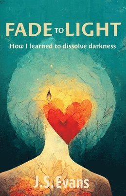 Jessica S. Evans - Fade to Light, Häftad