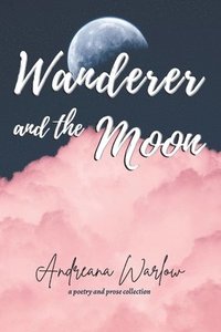 bokomslag Wanderer and the Moon