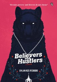 bokomslag Believers and Hustlers