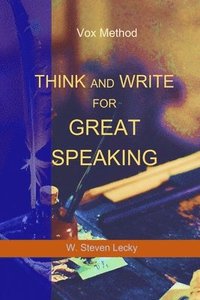 bokomslag Think And Write For Great Speaking
