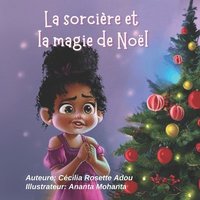 bokomslag La sorciere et la magie de Noel