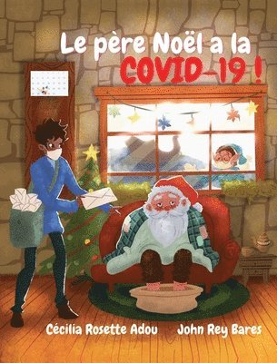 Cécilia Rosette Adou - père Noël a la COVID-19 !, Inbunden